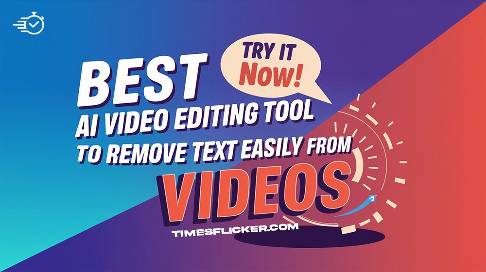 ai video editing tool to remove text